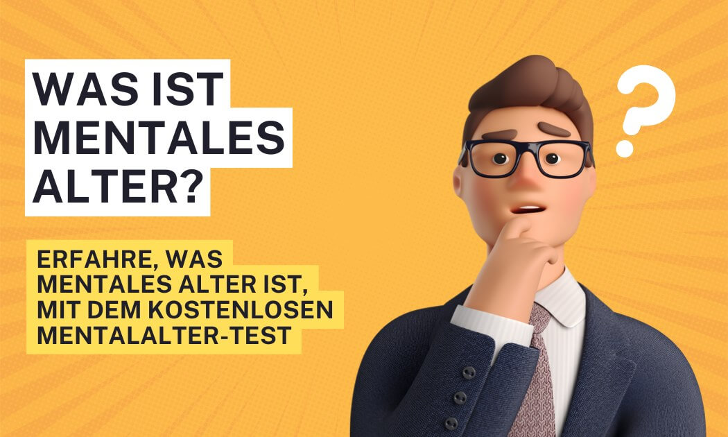 Was ist mentales Alter? 