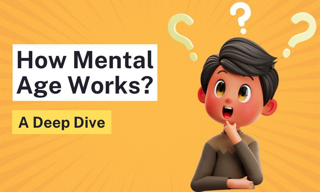 How Mental Age Works